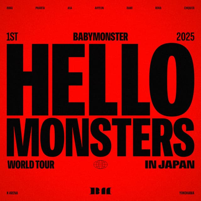 2025 BABYMONSTER 1st WORLD TOUR <HELLO MONSTERS> IN JAPAN ～2025.04.13 K-ARENA YOKOHAMA～ cover art