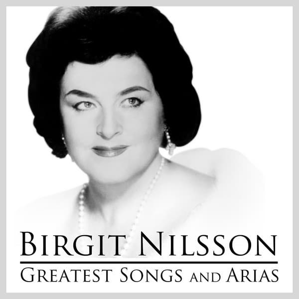 Birgit Nilsson's Greatest Songs and Arias cover art
